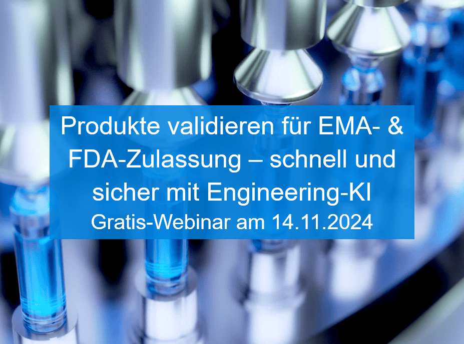 Schnell und sicher Produkte validieren für EMA- & FDA-Zulassung – Gratis-Webinar