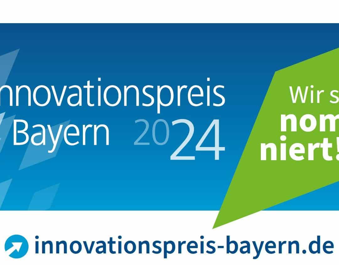 Innovationspreis Bayern 2024 – Schwesterfirma Contech ist nominiert